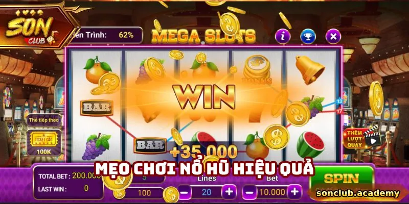 Mẹo Chơi Nổ Hũ - Sonclub Chia Sẻ Để Newbie Dễ Săn Thưởng 2 Mẹo Chơi Nổ Hũ - Sonclub Chia Sẻ Để Newbie Dễ Săn Thưởng